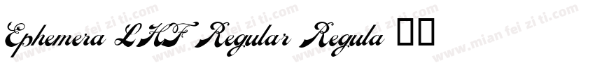 Ephemera LHF Regular Regula字体转换